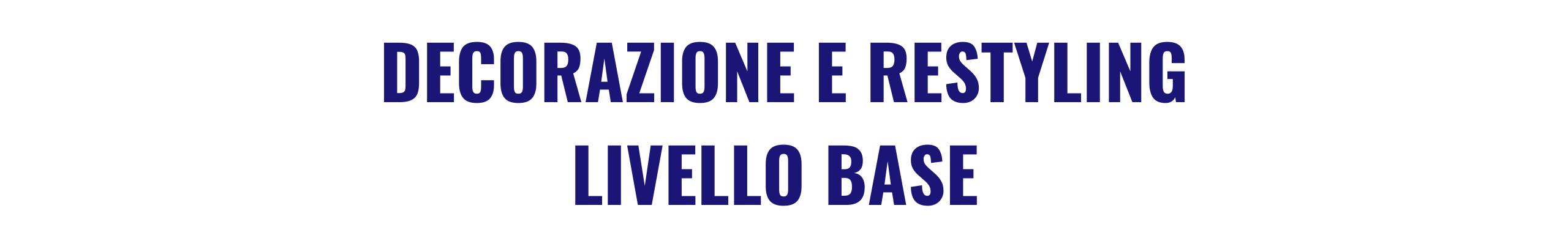 DECORAZIONE E RESTYLING